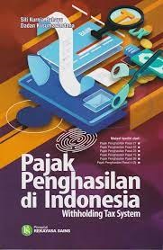 Pajak Penghasilan di Indonesia: Withholding Tax System