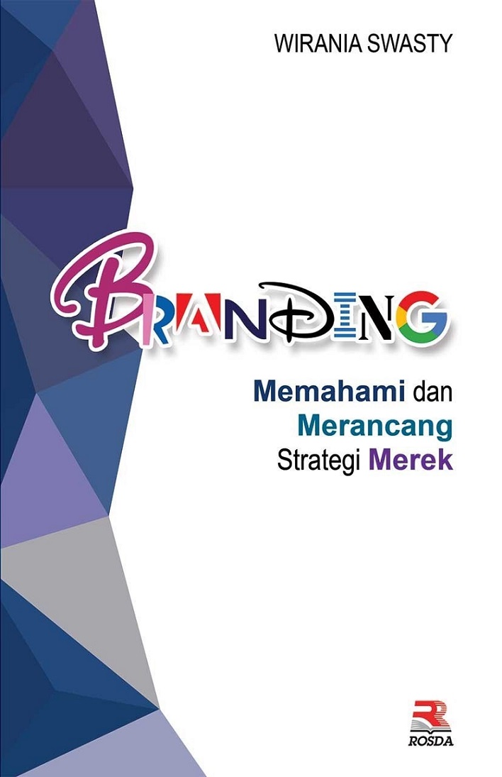 Branding: Memahami dan Merancang Strategi Merek