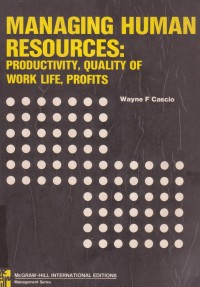 Managing Human Resources: Productivity, Quality of  Work Life, Profits