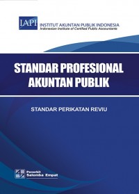 Standar Profesional Akuntan Publik: Standar Perikatan Reviu