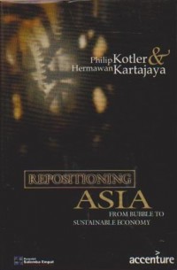 Repositioning Asia : From Bubble to Sustainable Economy Ed. 1