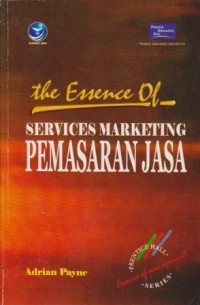 The Essence of Services Marketing : Pemasaran Jasa Ed. 2