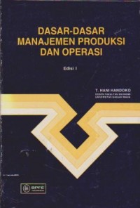Image of Dasar-dasar Manajemen Produksi dan Operasi Ed. 1