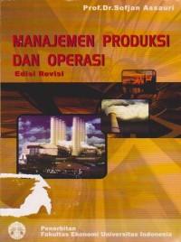 Manajemen Produksi dan Operasi Ed. Revisi