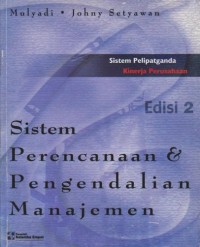 Sistem Perencanaan & Pengendalian Manajemen : Sistem Pelipatganda Kinerja Perusahaan Ed. 2