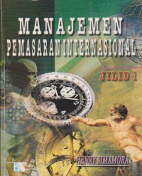 Manajemen Pemasaran Internasional (Jilid 1)