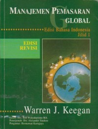 Manajemen Pemasaran Global Ed. Revisi (Jilid 1)