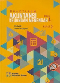 Praktikum Akuntansi Keuangan Menengah Ed. 2 (Buku 1)
