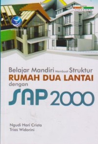 Belajar Mandiri Membuat Struktur Rumah Dua Lantai dengan SAP 2000