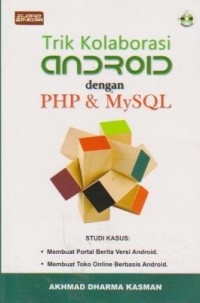 Trik Kolaborasi ANDROID dengan PHP dan MySQL
