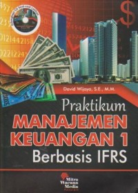 Praktikum Manajemen Keuangan 1: Berbasis IFRS