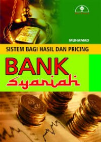 Sistem Bagi Hasil dan Pricing Bank Syariah