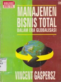 Manajemen Bisnis Total Dalam Era Globalisasi