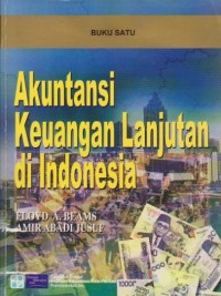 Akuntansi Keuangan Lanjutan di Indonesia (Buku 1)