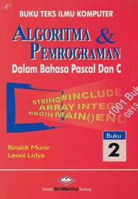 Algoritma dan Pemrograman dalam Bahasa Pascal dan C Ed. 1 (Buku 2)