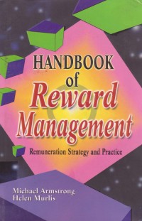 Handbook of Reward Management: Remuneration Strategy and Practice