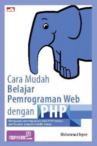 Cara Mudah Belajar Pemrograman Web dengan PHP
