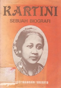 Kartini Sebuah Biografi