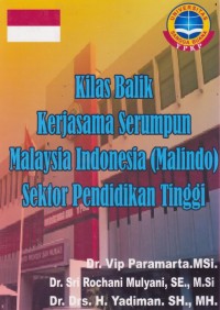 Kilas Balik Kerjasama Serumpun Malaysia Indonesia (Malindo) Sektor Pendidikan Tinggi