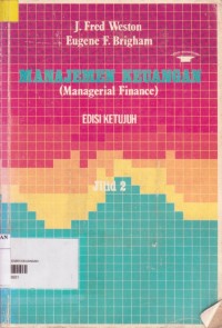 Manajemen Keuangan = Managerial Finance Ed. 7 (Jilid 2)