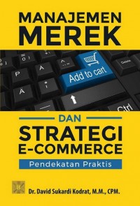 Manajemen Merek dan Strategi E-Commerce: Pendekatan Praktis