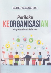 Perilaku Keorganisasian: Organizational Behavior