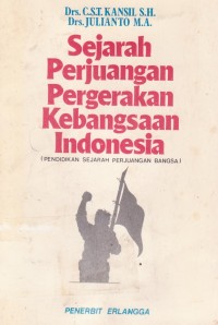 Sejarah Perjuangan Pergerakan Kebangsaan Indonesia (Pendidikan Sejarah Perjuangan Bangsa)