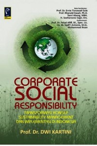 Corporate Social Responsibility: Transformasi Konsep Sustainability Management Dan Implementasi Di Indonesia