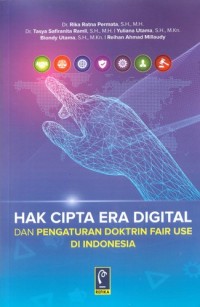 Hak Cipta Era Digital dan Pengaturan Doktrin Fair Use di Indonesia