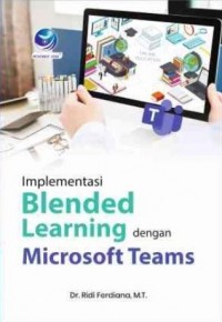 Implementasi Blended Learning dengan Microsoft Teams
