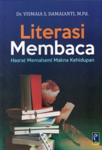 Literasi Membaca: Hasrat Memahami Makna Kehidupan