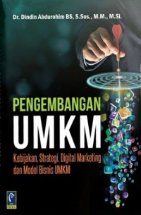 Pengembangan UMKM: Kebijakan, Strategi, Digital Marketing dan Model Bisnis UMKM