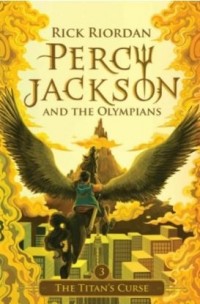 Percy Jackson And The Olympians #3 : The Titan's Curse