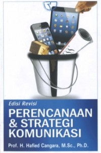 Perencanaan Dan Strategi Komunikasi Ed. Revisi
