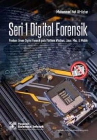 Seri 1 Digital Forensik: Panduan Umum Digital Forensik pada Platform Windows, Linux, Mac dan Mobile