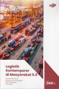 Seri Kuliah Ringkas: Logistik Kontemporer di Masyarakat 5.0