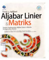 Teori dan Aplikasi Aljabar Linear & Matriks
