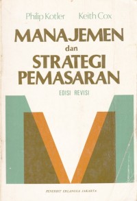 Manajemen dan Strategi Pemasaran Edisi Revisi