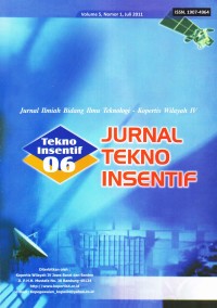Jurnal Ilmiah Bidang Ilmu Teknologi-Kopertis Wilayah IV : Jurnal Tekno Insentif Vol. 3 (2) Oktober 2009